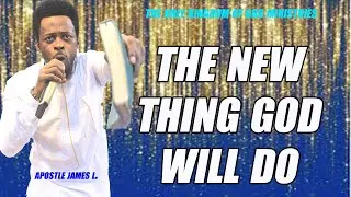 THE NEW THING GOD IS ABOUT TO DO IN YOUR LIFE