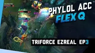 TRINITY FORCE EZREAL - Phylol PLACEMENTS Ep3 (League of Legends)