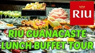 RIU Guanacaste BUFFET TOUR
