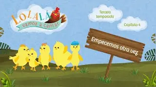 Cantoalegre - Lolalá vamos a cantar - Empecemos otra vez ( Temporada 3 - Episodio 4)