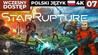 StarRupture PL #7 - No i z takim karabinem... - Gameplay PL