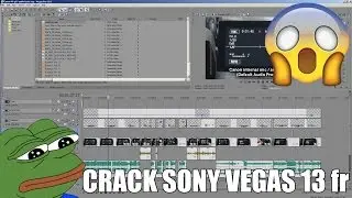 CRACK Sony Vegas PRO FR 64 bits en 3 min