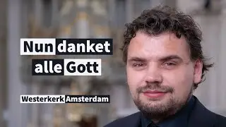 EVAN BOGERD - Nun danket alle Gott, S. Karg-Elert
