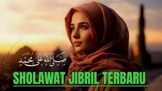 Sholawat Jibril merdu lirik Arab dan terjemah. Pembuka pintu rezeki. Sholawat terbaru 2026