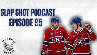 Slap Shot Podcast Episode 95 | Montreal Canadiens Report Card