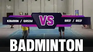 KAMRAN/QASIM VS ARIF/ASIF | BADMINTON MATCH | LOCAL BADMINTON GAME | COMPETITIVE BADMINTON GAMEPLAY