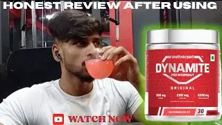 Honest Review After Using ll Wellversed Dynamite Prworkout 😋😋