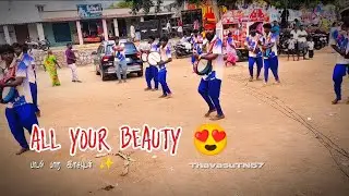 All Your Beauty ♥️🥰song பறை இசையுடன் ✨🥁 திண்டுக்கல் தப்பாட்டம் #dindigulthappattam #thavasu_tn57