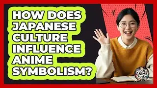 How Does Japanese Culture Influence Anime Symbolism? - Your Anime Family
