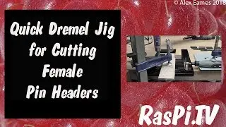 Header Cutting Dremel Jig