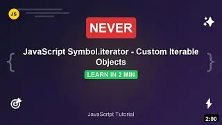 JavaScript Symbol.iterator: Custom Iterable Objects | JavaScript Tutorial