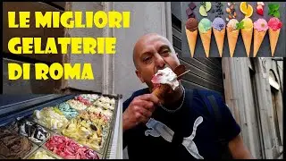 LE MIGLIORI GELATERIE DI ROMA