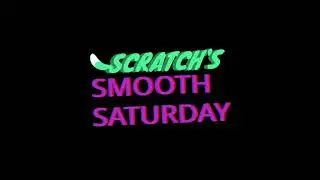 Scratch&rsquo;s Smooth Saturday: Extras OST - Constellation