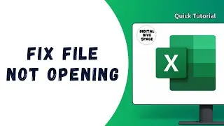 How to fix Excel file not opening