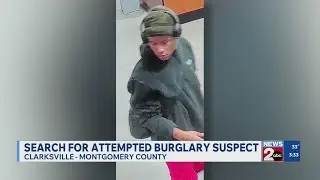 Search for attempted burglary suspect in Clarksville