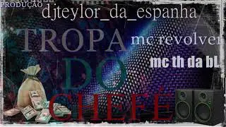 Mc Revolv Feat Th Da BL Tropa Do Chefee (Produ&ccedil;ao Dj Teylor Da Espanha)