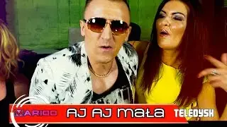 MARIOO - AJ AJ MAŁA (Official Video 2015)