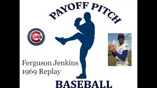 1969 Payoff Pitch Fergie Jenkins Replay - Start 21 Cubs @ Cardinals