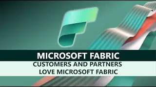 Customers and Partners love Microsoft Fabric
