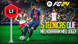 FC 24 -💥 5 TÉCNICAS QUE MELHORARAM MUITO O MEU JOGO!!!