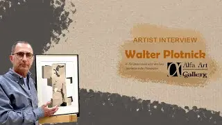 Alfa Art Gallery Meet The Artist: Walter Plotnick