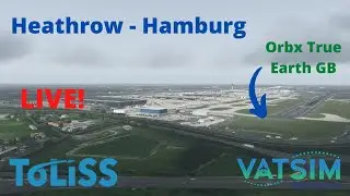 Heathrow to Hamburg LIVE! I Orbx TE GB I A321 I X-Plane 11
