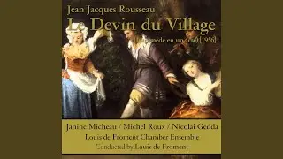 Le devin du village: XV. Ta foi n'est point ravie