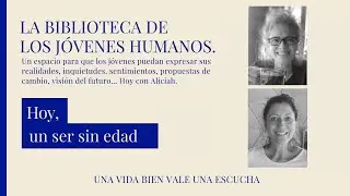Entrevista a Aliciah, un ser sin edad : La Biblioteca de los jóvenes humanos.