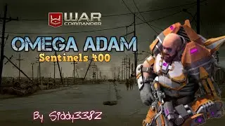 War Commander - Omega Adam Base - Sentinels (400)