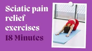 20 Min Sciatica Exercises for Leg Pain Relief - Sciatica Relief & Treatment for Sciatic Nerve Pain