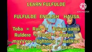 KOYAN FULATANCI, TURANCI DA KUMA HAUSA...LEARN FULFULDE, ENGLISH AND HAUSA