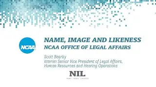 Name, Image and Likeness: NCAA Office of Legal Affairs