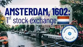 Amsterdam, 1602: how the 1st stock exchange changed the world