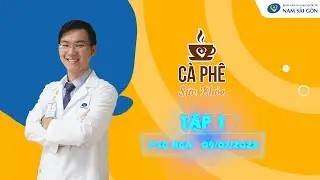 [C&Agrave; PH&Ecirc; SỨC KHỎE] TẬP 1: POLYP | BỆNH VIỆN ĐA KHOA QUỐC TẾ NAM S&Agrave;I G&Ograve;N