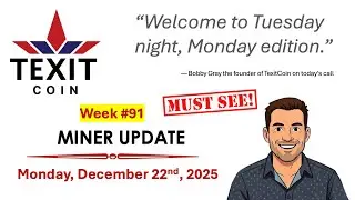 Special Edition TEXIT Coin Miner Update: Answering EVERY Question - December 22nd 2025 (initial cut)