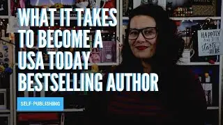 WHAT IT TAKES TO BECOME A USA TODAY BESTSELLER | SELF-PUBLISHING