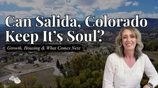 Can Salida Colorado Keep Its Soul?