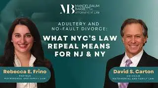 Adultery and No-Fault Divorce: What NYC's Law Repeal Means for NJ & NY