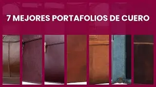 Portafolios de cuero: 7 mejores portafolios de cuero