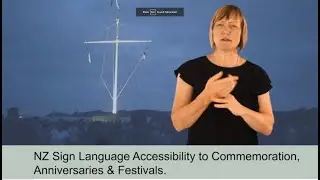 NZ Sign Language Accessibility to Commemoration, Anniversaries & Festivals