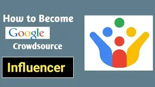 How to Become a Google crowdsource influencer || 👍Google crowdsource |