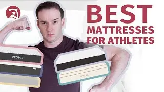 Best Mattress For Athletes - Our Top 5 Beds!