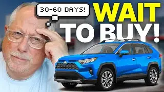 DON&rsquo;T BUY A New Car YET! Wait 30-60 Days (Dealer Explains)