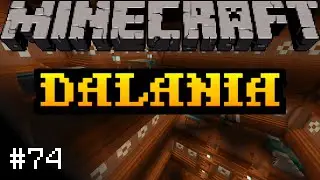 Minecraft - Dalania - 74 - Лагерь бандитов