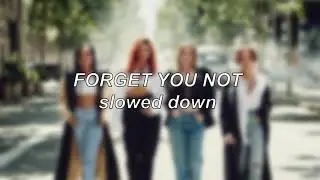 Little Mix &ndash; Forget You Not | Slowed Down