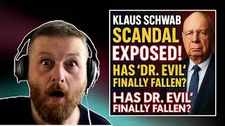 Klaus Schwab Scandal EXPOSED! Has 