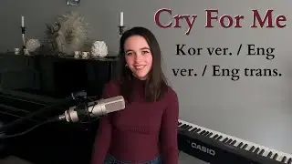 TWICE - Cry For Me [Kor ver/Eng ver/Eng trans] - Vocal Cover