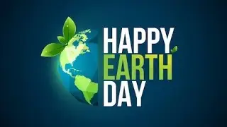 Happy Earth Day April 22 | Earth Day WhatsApp status video | wishes | greetings | Earth Day quotes