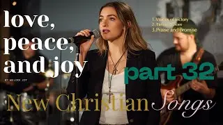 CHRISTIAN SONG 2026 |part32| by Melodi Joy  #gospelmusic #gospelvibes  #christiansongs2026