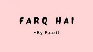 Farq Hai - Cover By Faazil  | Suzoon